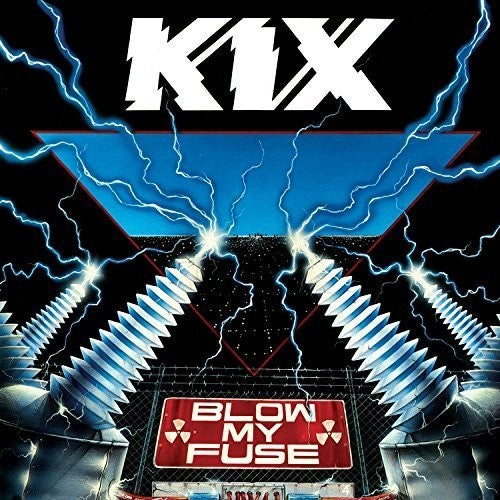 Kix: Blow My Fuse