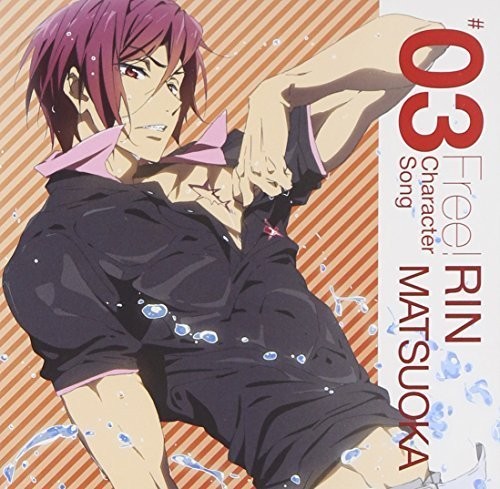 Free Character Song 3: Rin Matsuoka / O.S.T.: Free Character Song 3: Rin Matsuoka (Original Soundtrack)