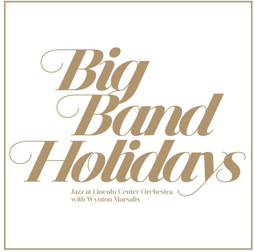 Jazz at Lincoln Center Orchestra / Marsalis, Wynton: Big Band Holidays