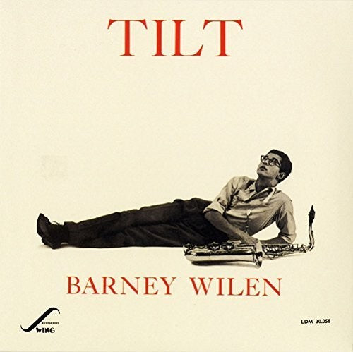 Wilen, Barney: Tilt + 6