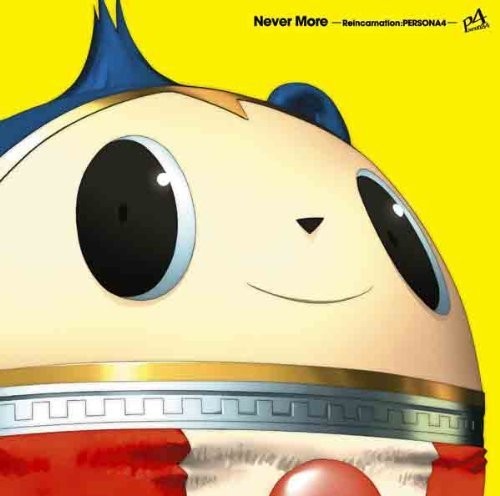 Never More: Reincarnation: Persona4 / O.S.T.: Never More: Reincarnation: Persona4 (Original Soundtrack)