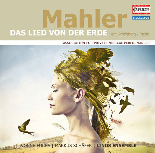 Mahler / Fuchs / Schaefer / Linos Ensemble: Lied Von Der Erde (Arr. By Schoenberg & Riehn)