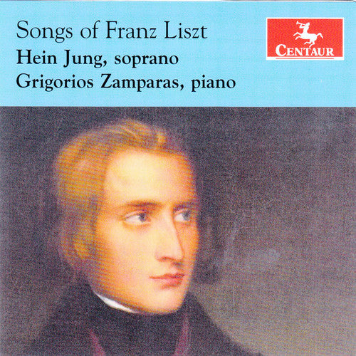 Liszt / Jung / Zamparas: Songs of Franz Liszt