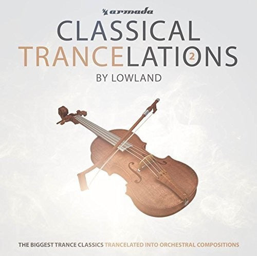 Lowland: Classical Trancelations 2