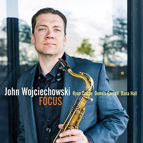 Wojciechowski, John: Focus