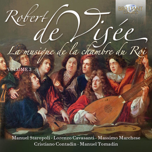 De Visee / Staropoli / Cavasanti / Marchese: La Musique de la Chambre Du Roi 4