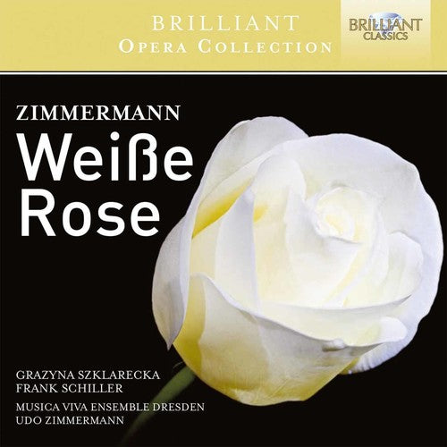 Zimmermann / Szklareck / Musica Viva Ensemble: Udo Zimmermann: Weisse Rose