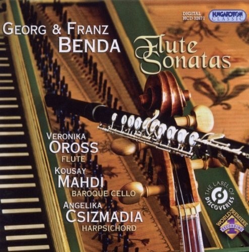 Benda, Georg & Franz / Oross / Mahdi / Csizmadia: Flute Sonatas