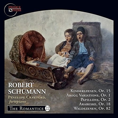 Schumann / Crawford, Penelope: Kinderszenen Op. 15 - Abegg Variations Op. 1