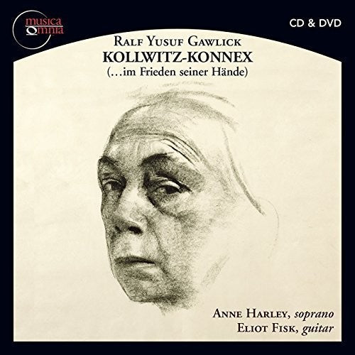 Gawlick / Fisk / Harley: Kollwitz-Konnex (...Im Frieden Seiner Haende)