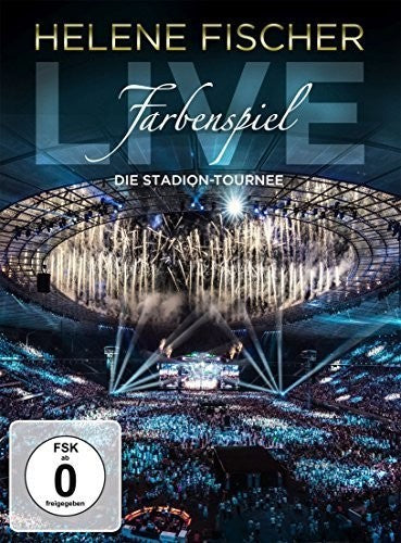 Fischer, Helene: Farbenspiel Live: Die Stadion Tournee