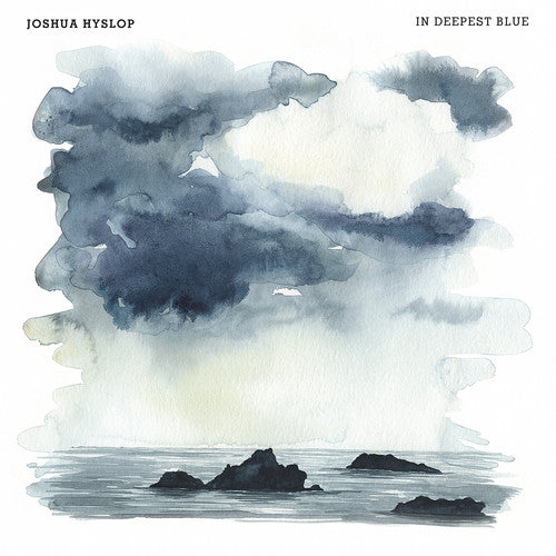 Hyslop, Joshua: In Deepest Blue