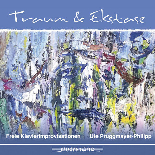 Pruggmayer-Philipp, Ute: Dream & Ecstasy