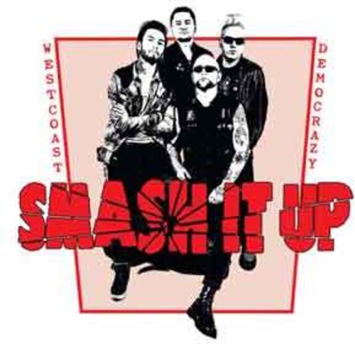 Smash It Up: West Coast Democrazy