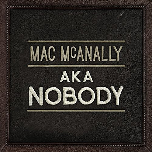 McAnally, Mac: Aka Nobody