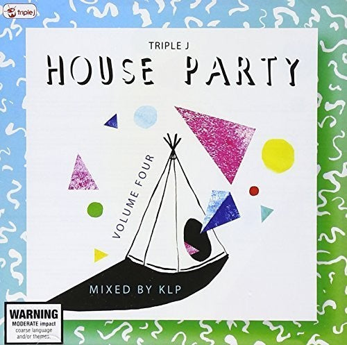 Triple J's House Party Vol 4: Mixed by Klp / Var: Triple J'S House Party Vol 4: Mixed By Klp / Var