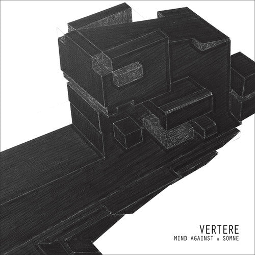 Mind Against & Somne: Vertere