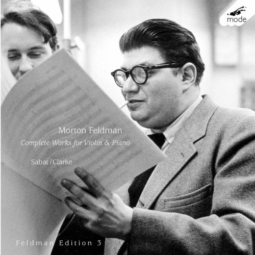 Feldman, Morton: Edition 3: Complete Works for Violin & Piano