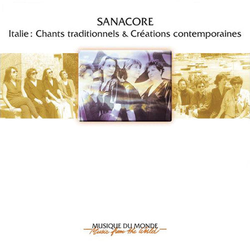 Sanacore: Traditional Songs from Italy & Contemporary Creations