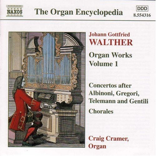 Walther / Cramer: Organ Works / Various