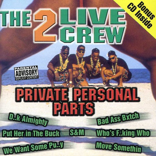 2 Live Crew: Private Personal Parts