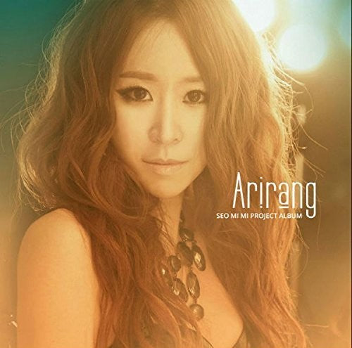 Seo, MI-MI: Arirang