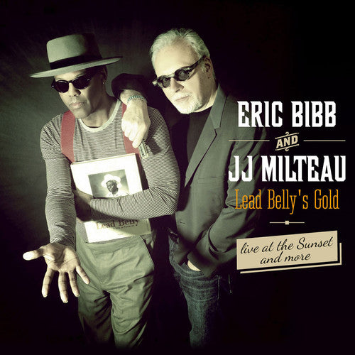 Bibb, Eric / Milteau, Jean-Jacques: Lead Belly's Gold