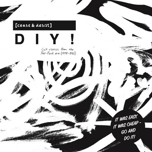 [Cease & Desist] Diy Cult Classics From / Various: [Cease & Desist] DIY! Cult Classics from the Post-Punk Era (1978-1982)