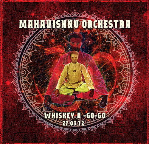 Mahavishnu Orchestra: Whiskey A-Go-Go, 27 March 1972