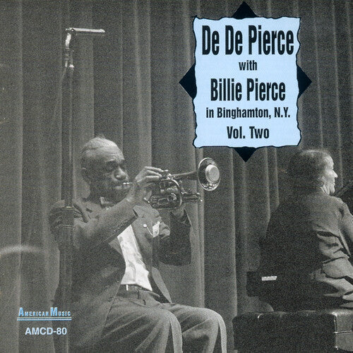 Pierce, De De / Pierce, Billie: In Binghamton, N.Y., Vol. 2