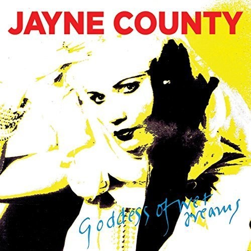 Jayne County: Goddess of Wet Dreams