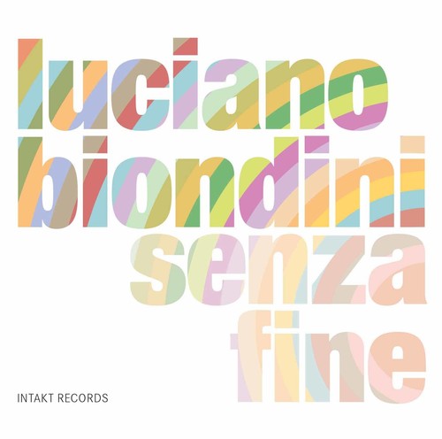 Biondini, Luciano: Senza Fine