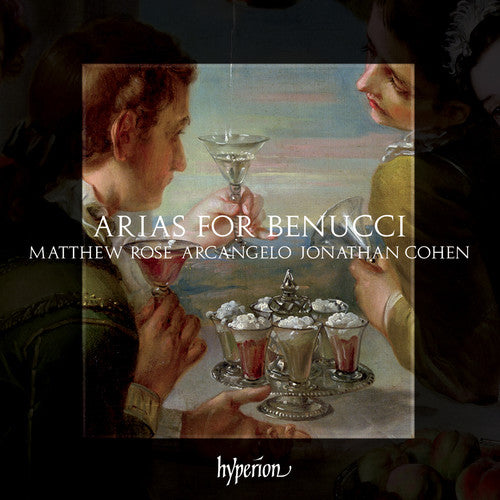 Rose, Matthew / Cohen, Jonathan: Arias for Benucci