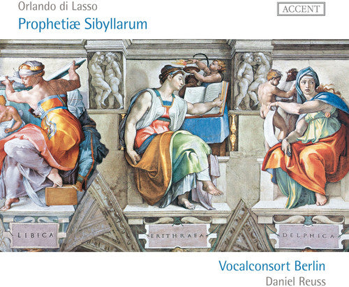 Lasso / Vocalconsort Berlin / Reuss, Daniel: Prophetiae Sibyllarum Motets