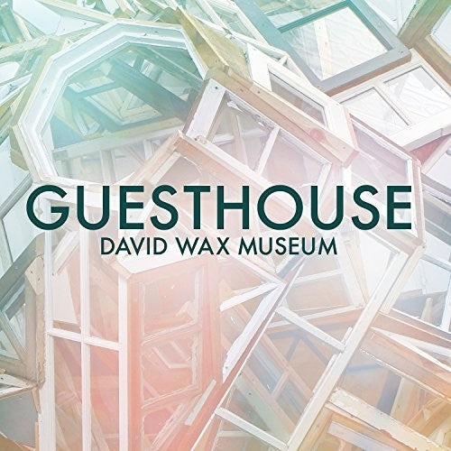David Wax Museum: Guesthouse