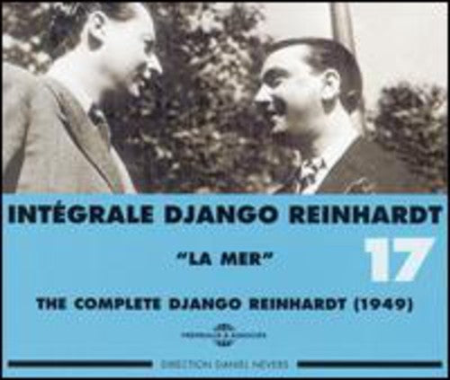 Reinhardt, Django: Vol. 17-1949: La Mer-Complete