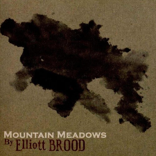 Brood, Elliott: Mountain Meadows