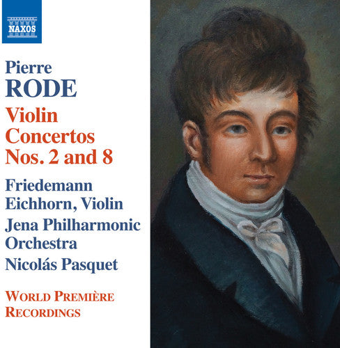 Rode / Eichhorn / Jena Philharmonic Orchestra: Violin Concertos Nos. 2 & 8 - Introduction