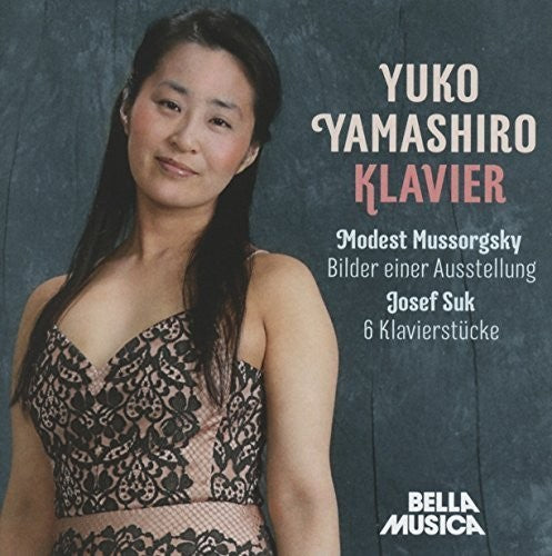 Mussorgsky / Yamashiro, Yuko: Yuko Yamashiro Klavier