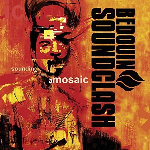 Bedouin Soundclash: Sounding a Mosaic