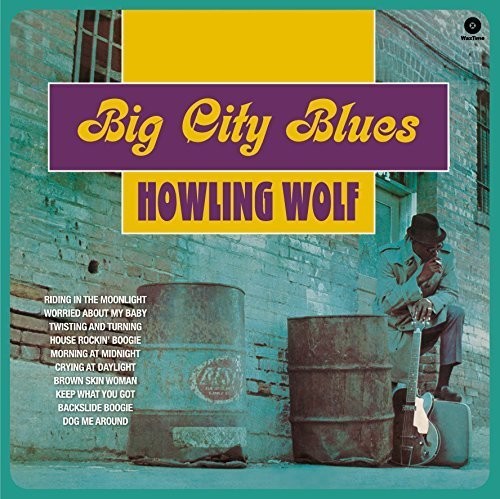 Howlin Wolf: Big City Blues + 5 Bonus Tracks