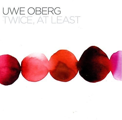 Oberg, Uwe: Twice at Least