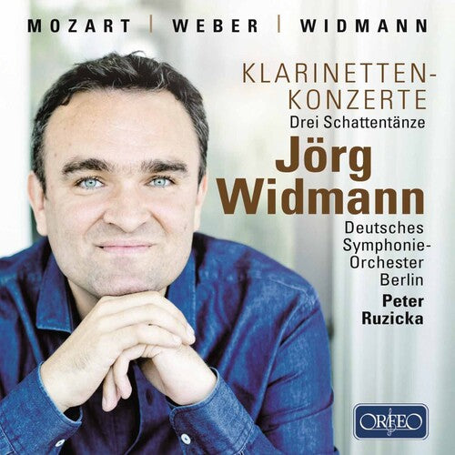 Mozart / Weber / Widmann / Ruzicka: Concertos for Clarinet