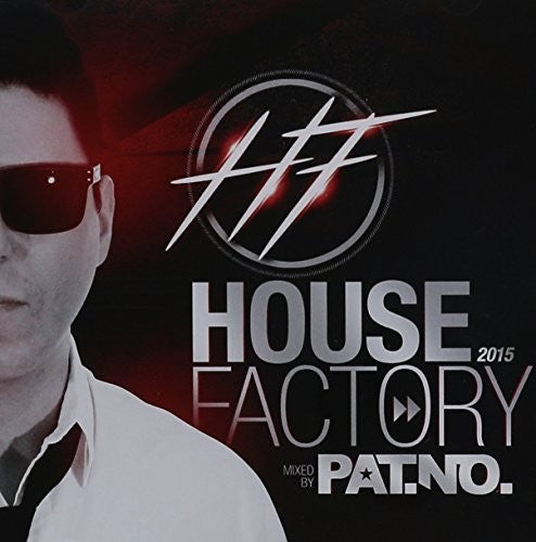 House Factory 2015 Mixe Par Pat. No / Various: House Factory 2015 Mixe Par Pat. No / Various