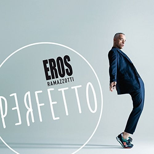 Ramazzotti, Eros: Perfetto