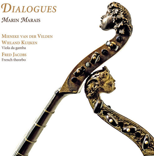 Marais / Velden / Kuijken / Jacobs: Marin Marais: Dialogues