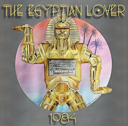 Egyptian Lover: 1984