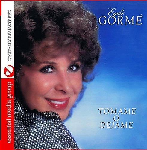 Gorme, Eydie: Tomame O Dejame