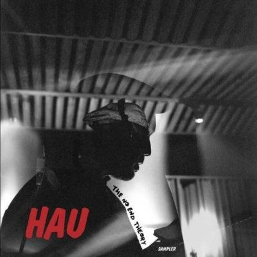 Hau: No End Theory