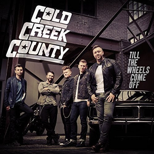 Cold Creek County: Till the Wheels Come Off